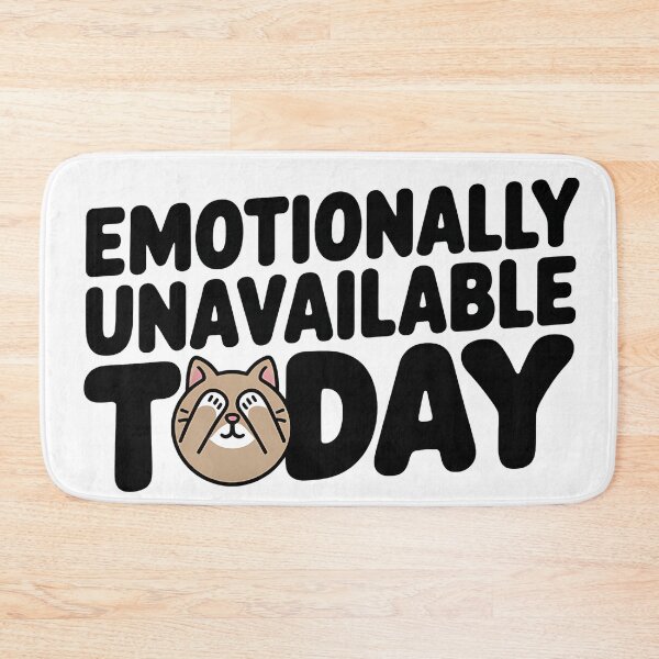 Item preview, Emotionally Unavailable Today - Funny Introvert Mood Quote designed and sold by Evolved Ape.