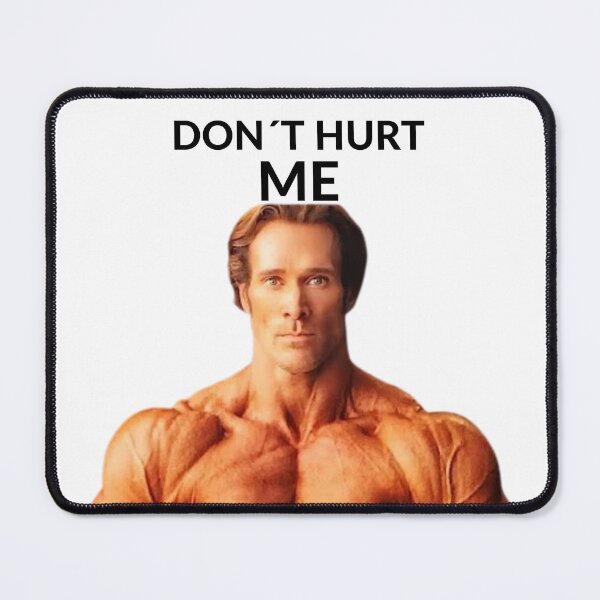 Item preview, Tik tok meme Baby don´t Hurt me designed and sold by Musho 無性 .