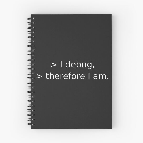 Item preview, I debug therefore I am designed and sold by Rocklights.