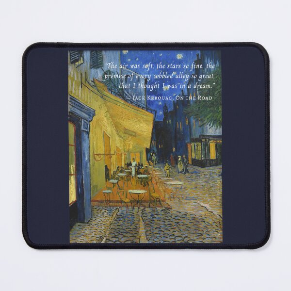 Item preview, Jack Kerouac quote: The air was soft, the stars so fine, the promise of every cobbled alley so great, that I thought I was in a dream. designed and sold by artbleed.