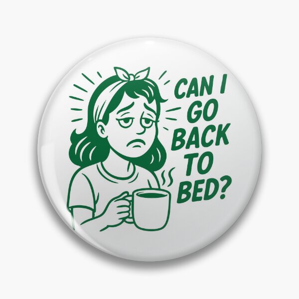 Item preview, Can I Go Back to Bed? designed and sold by GinColorist.