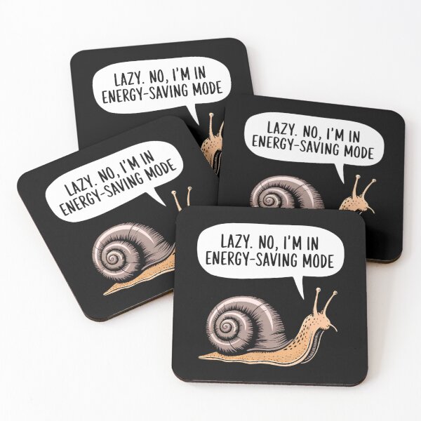 Item preview, Lazy No I'm In Energy Saving Mode Snail designed and sold by Bliss Find And Design.