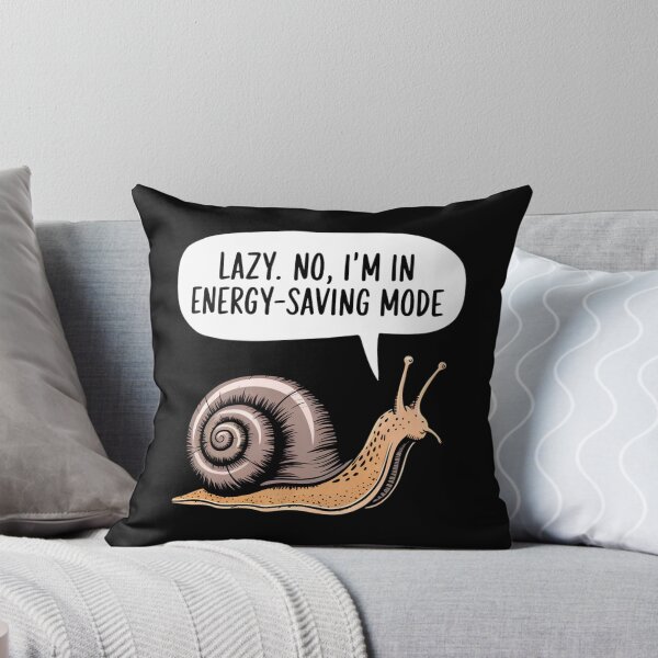 Item preview, Lazy No I'm In Energy Saving Mode Snail designed and sold by Bliss Find And Design.