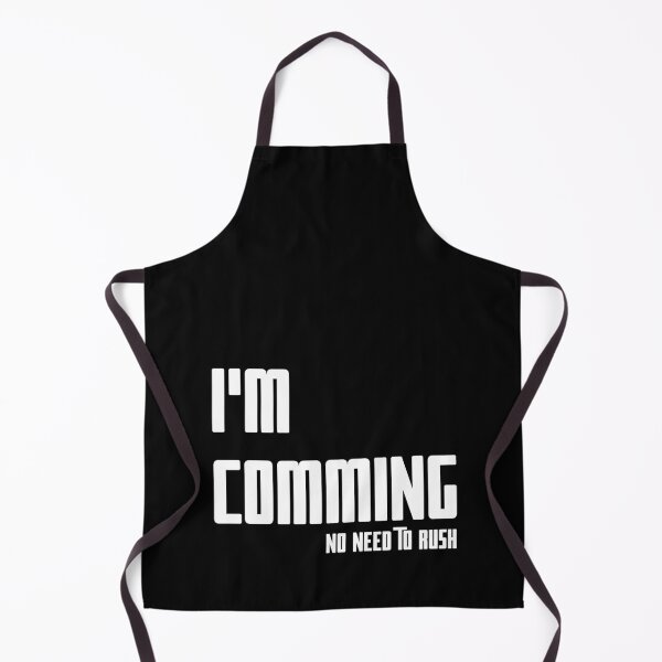Item preview, I'M COMING – NO NEED TO RUSH, Unique designed and sold by villacreativa.