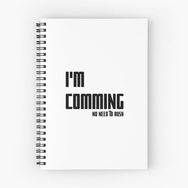 Item preview, I'M COMING – NO NEED TO RUSH, Unique designed and sold by villacreativa.