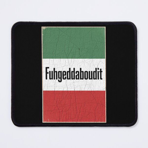Item preview, Fuhgeddaboudit designed and sold by Angry Swan Designs.