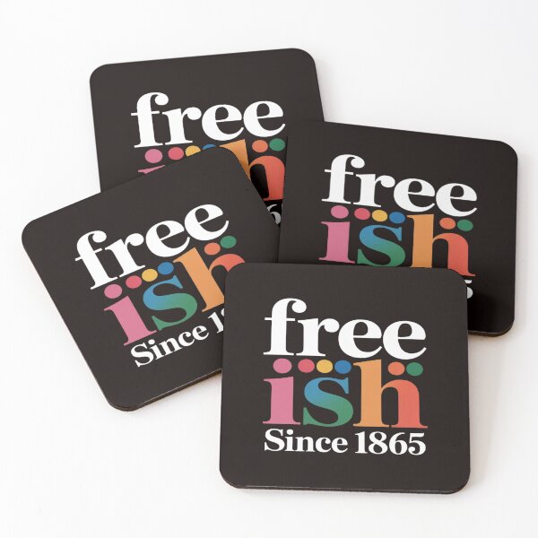 Item preview, Free-ish Black History Juneteenth Freedom Emancipation  designed and sold by MAKOPOKOShop.