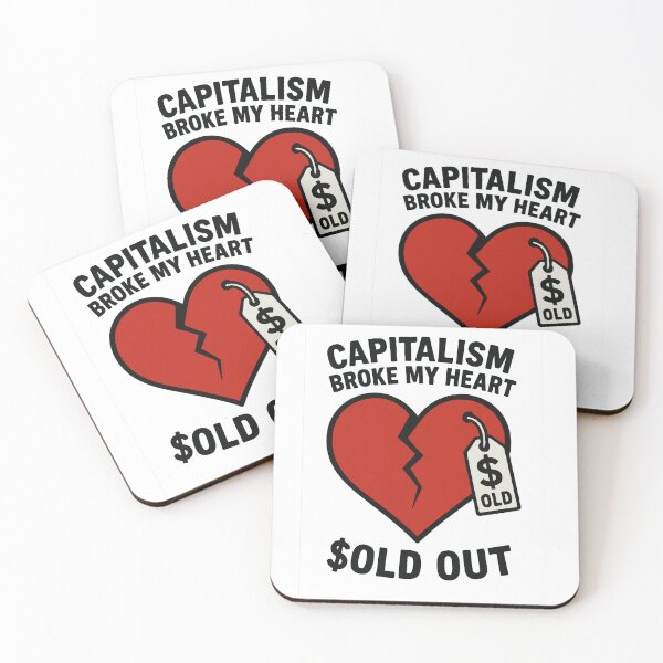 Item preview, Capitalism Broke My Heart – $old Out designed and sold by negve.