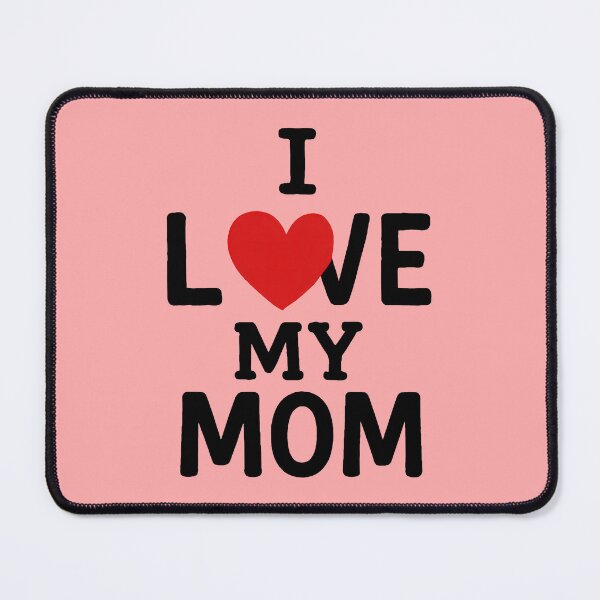 Item preview, I Love My Mom designed and sold by TSQ.