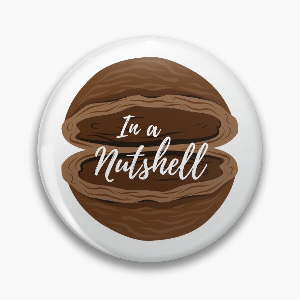 Item preview, In a Nutshell – Funny Wordplay Nut Design designed and sold by Ink on Thread.