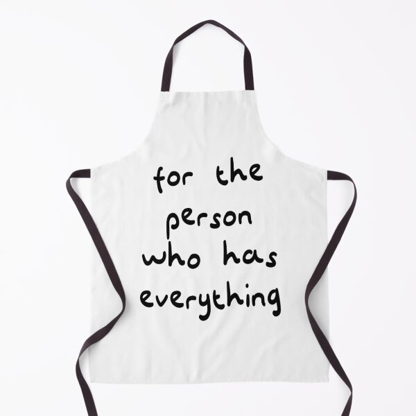 Item preview, for the person who has everything, Unique designed and sold by villacreativa.