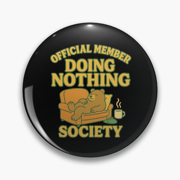 Item preview, Official Member – Doing Nothing Society | Anti-Productivity Club Retro Design designed and sold by DJCApparel.