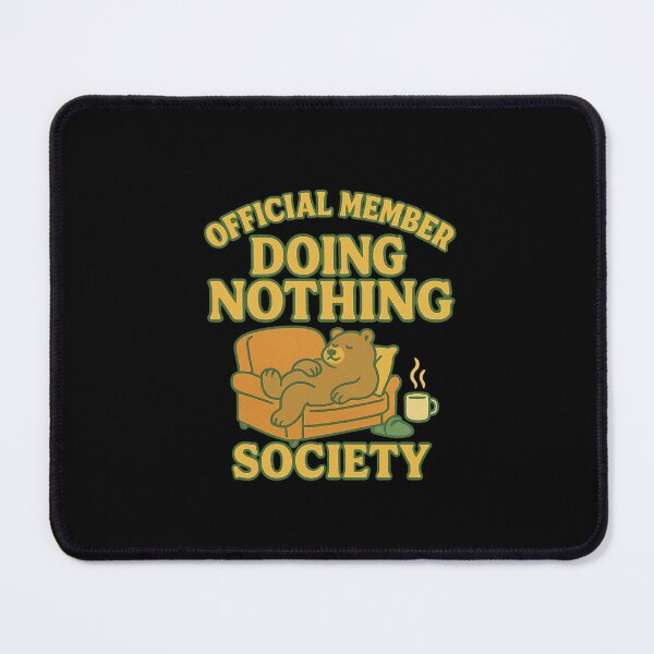 Item preview, Official Member – Doing Nothing Society | Anti-Productivity Club Retro Design designed and sold by DJCApparel.