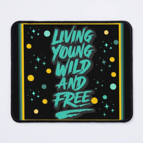 Item preview, Living young wild and free designed and sold by Stefrait-7.