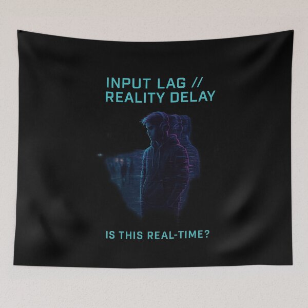 Item preview, Input Lag – Reality Delay | When real time falters designed and sold by LevelUpDark.