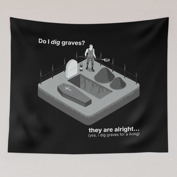 Item preview, Do you dig graves? - Ver. 2 designed and sold by R-A Designs.
