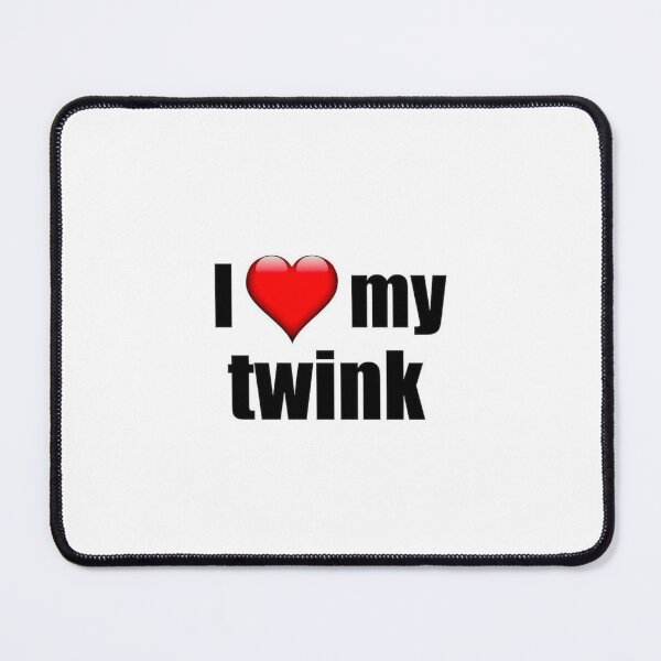 Item preview, I ❤️ my twink designed and sold by maddiej124.