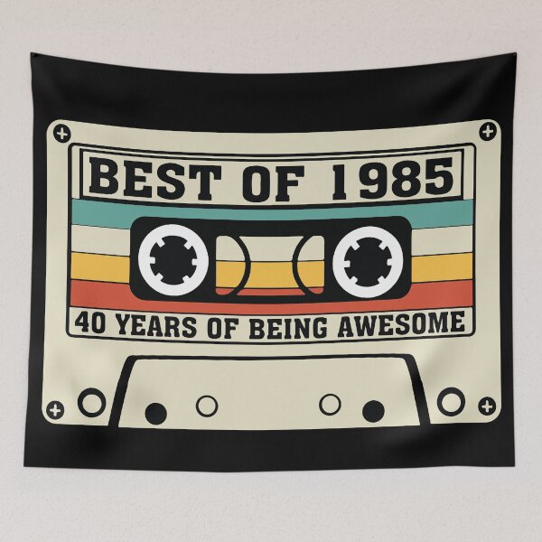 Item preview, Best of 1985 40 years of being awesome designed and sold by BrownHorse90s.