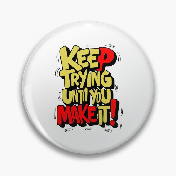 Item preview, Keep Trying designed and sold by Paulin Bushi.