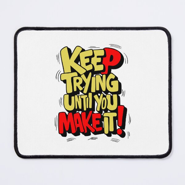 Item preview, Keep Trying designed and sold by Paulin Bushi.
