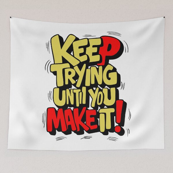 Item preview, Keep Trying designed and sold by Paulin Bushi.