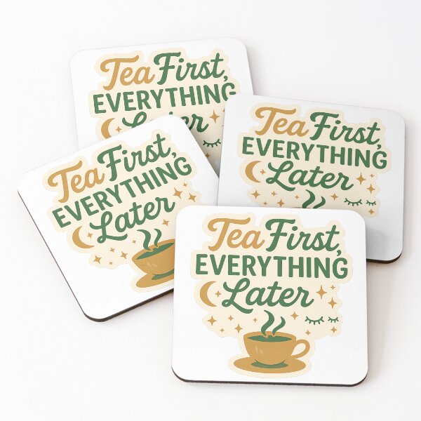 Item preview, Tea First, Everything Later designed and sold by Vitalka-uk.