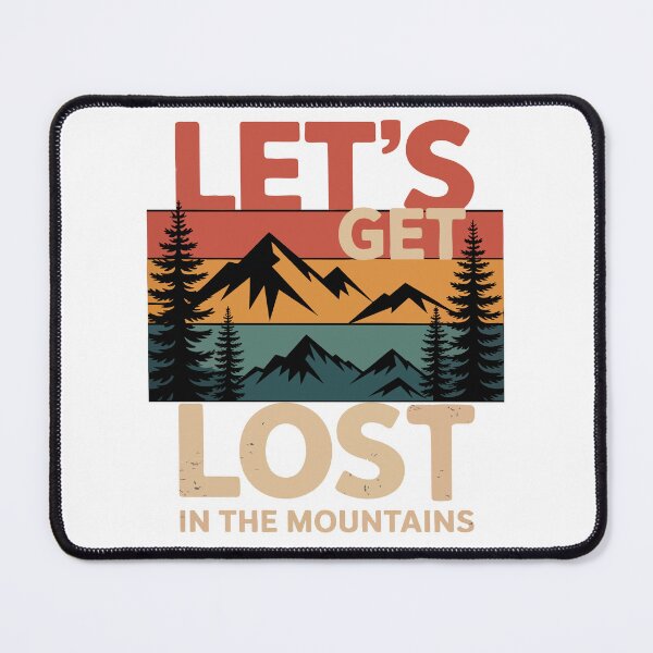 Item preview, Let's Get Lost In The Mountains designed and sold by CraftyBloom.