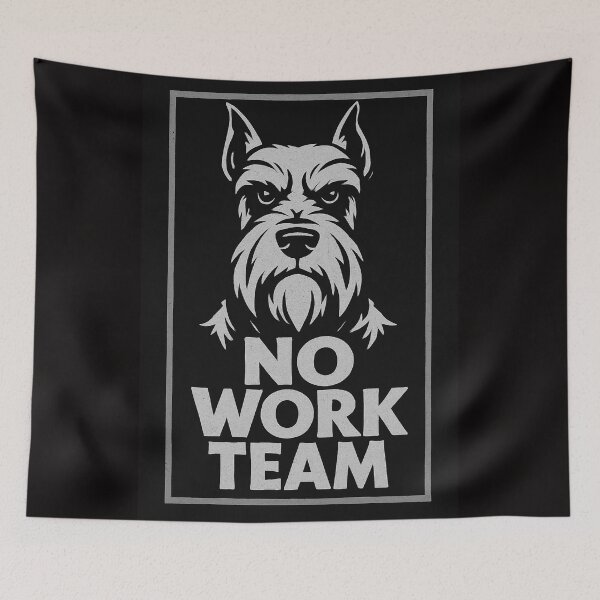Item preview, NOWORKTEAM SCHNAUZER designed and sold by artkokonft.