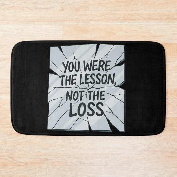 Item preview, You Were the Lesson, Not the Loss designed and sold by Zuriel Hargrove.