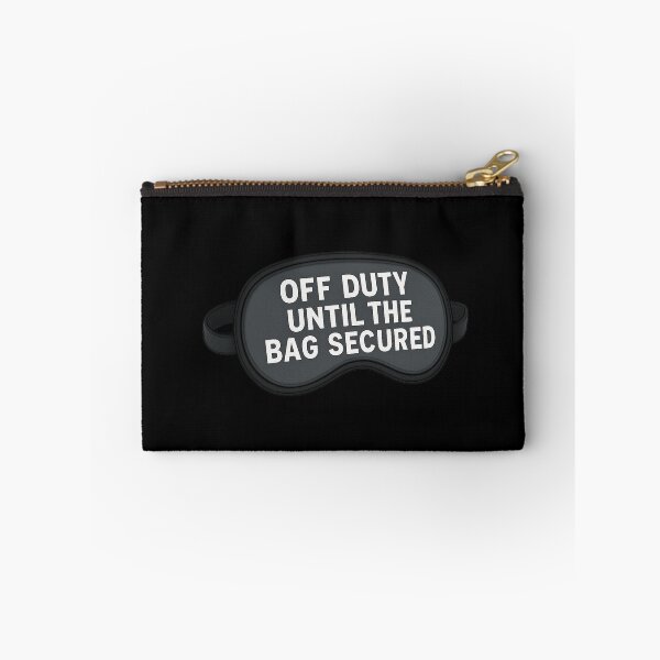 Item preview, Off Duty Until the Bag Secured designed and sold by Zuriel Hargrove.