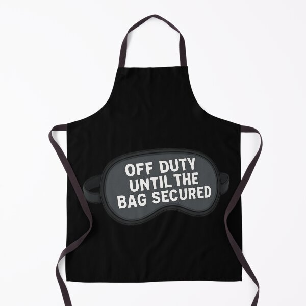 Item preview, Off Duty Until the Bag Secured designed and sold by Zuriel Hargrove.
