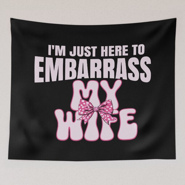 Item preview, I'm Just Here To Embarrass My Wife Funny Husband Jokes designed and sold by Colorfulman.