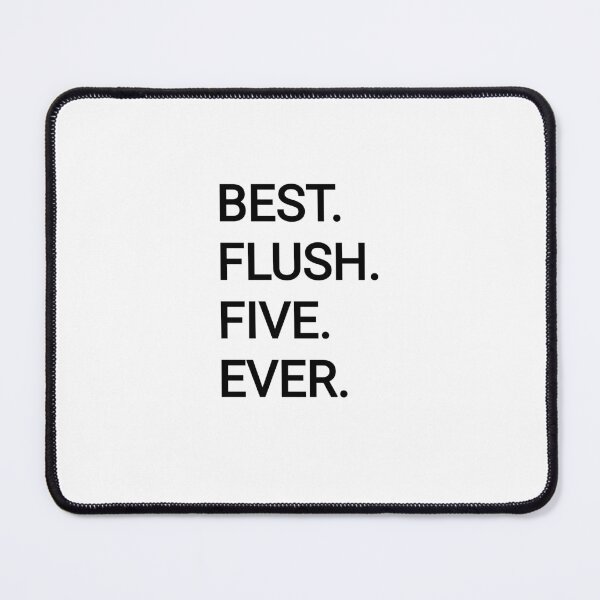 Item preview, Best FLUSH FIVE Ever designed and sold by MargLandmeter.