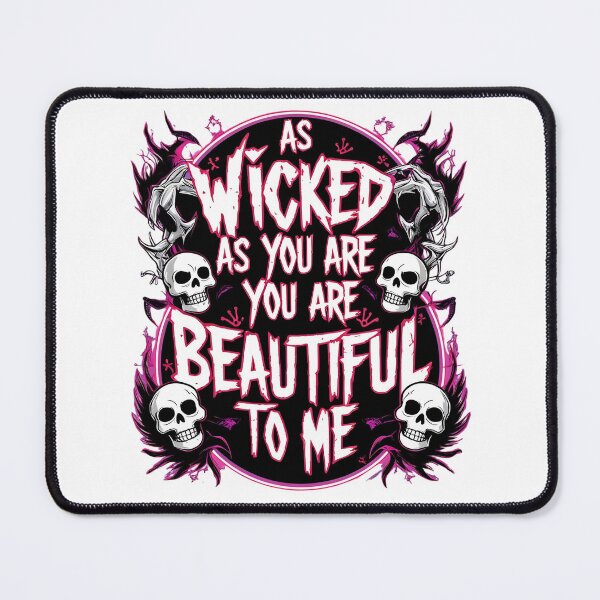 Item preview, As wicked as you are you are beautiful to me designed and sold by whatthefoxsays.
