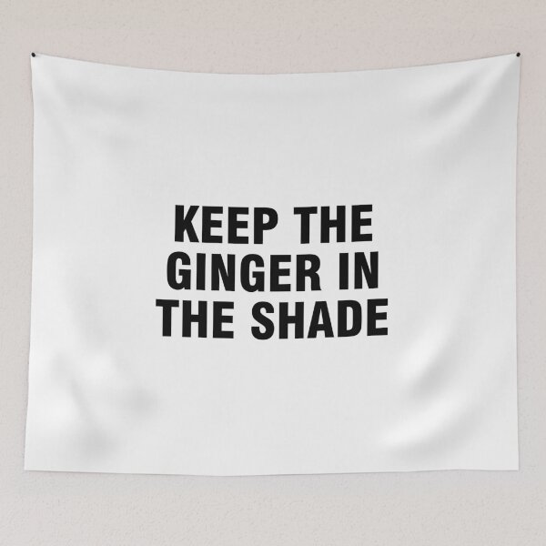 Item preview, Keep the ginger in the shade designed and sold by allthetees.