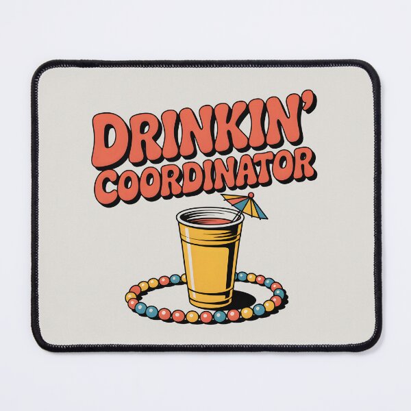 Item preview, Drinkin’ Coordinator Funny Summer Party Quote designed and sold by Jollys-ArtShop.