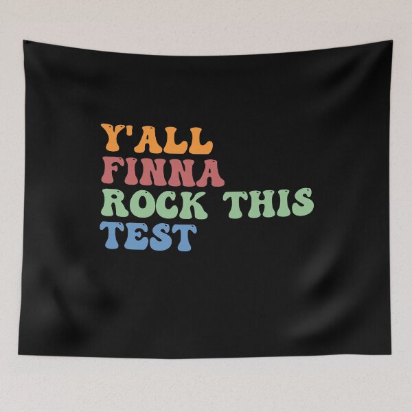 Item preview, Y'all Finna Rock This Test Funny Groovy Teacher Day Saying designed and sold by Amineharoni.
