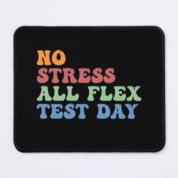 Item preview, No Stress All Flex Groovy Test Day Teachers Funny Saying designed and sold by Amineharoni.