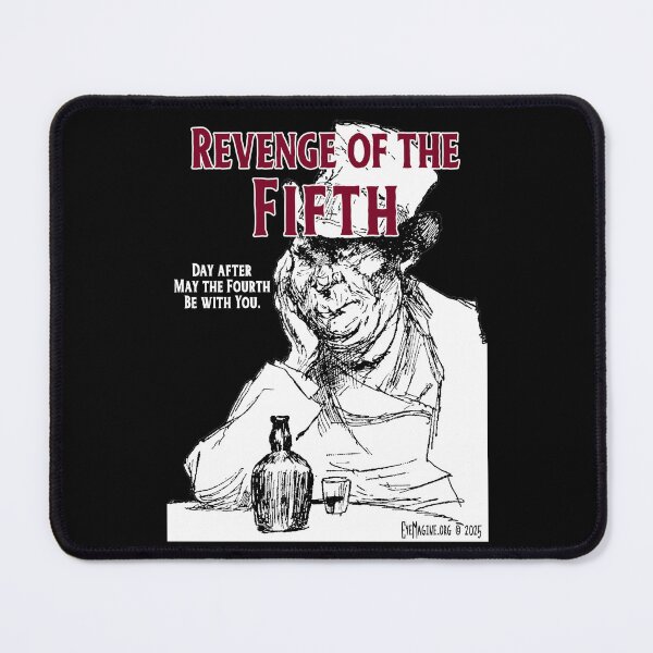 Item preview, Revenge of the Fifth designed and sold by EyeMagined.