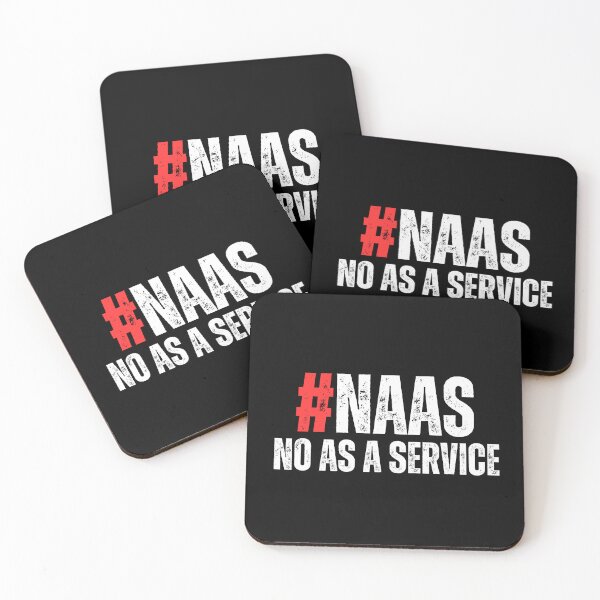 Item preview, #NaaS – No As A Service Funny Programmer IT designed and sold by kawaiivsglitch.