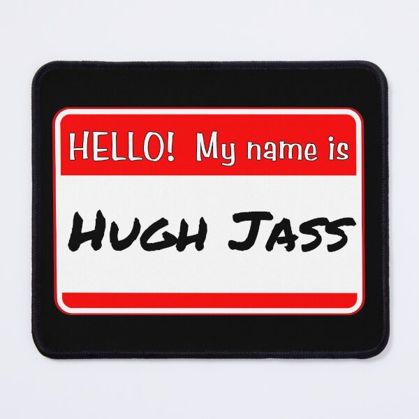 Item preview, HELLO! My name is Hugh Jass - funny warning signs designed and sold by DesignsFromTW-S.