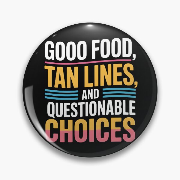 Item preview, Good Food, Tan Lines, and Questionable Choices Funny Summer Quote designed and sold by Jollys-ArtShop.
