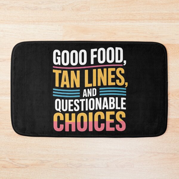 Item preview, Good Food, Tan Lines, and Questionable Choices Funny Summer Quote designed and sold by Jollys-ArtShop.