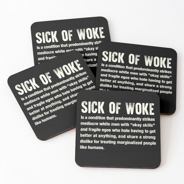 Item preview, Sick of Woke for bigots designed and sold by Signs for Dark Times.