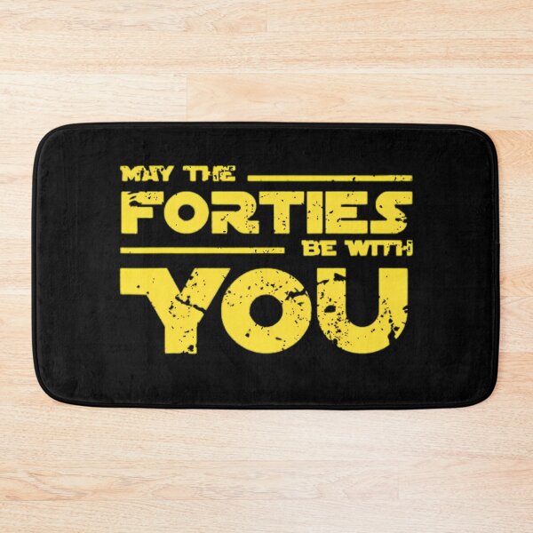 Item preview, May The Forties Be With You designed and sold by wesdesignshop.