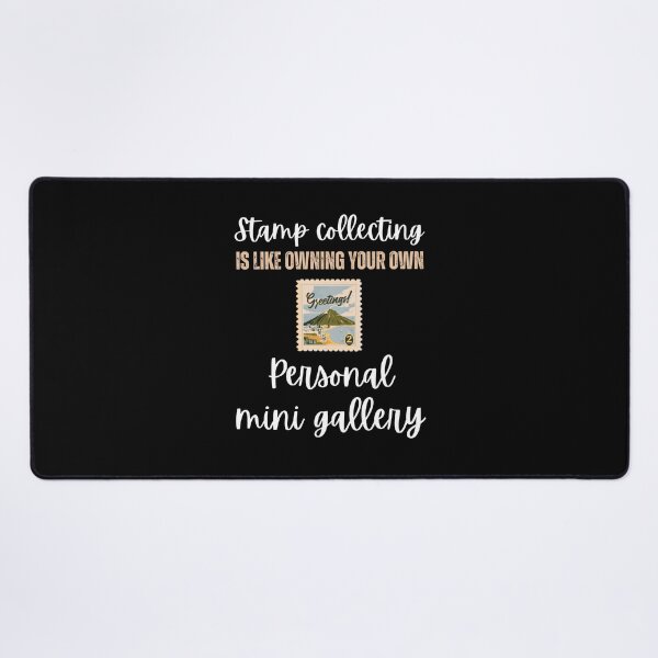 Item preview, Stamp collecting is like owning your own personal mini gallery designed and sold by BritishDelights.