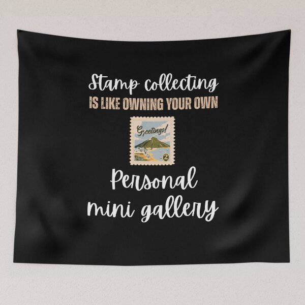 Item preview, Stamp collecting is like owning your own personal mini gallery designed and sold by BritishDelights.