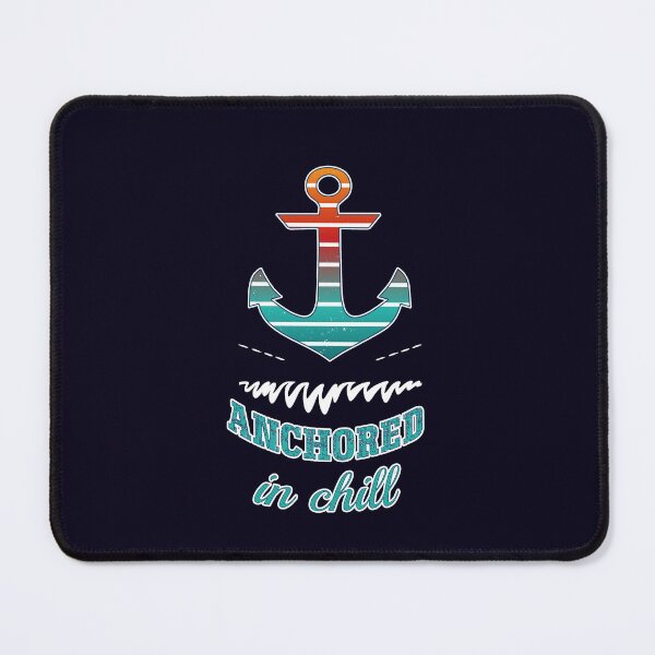 Item preview, Anchored in chill designed and sold by justine-bmw.