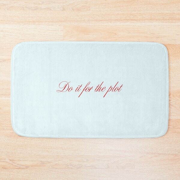 Item preview, Do it for the plot, red designed and sold by ☆printsbytony☆.