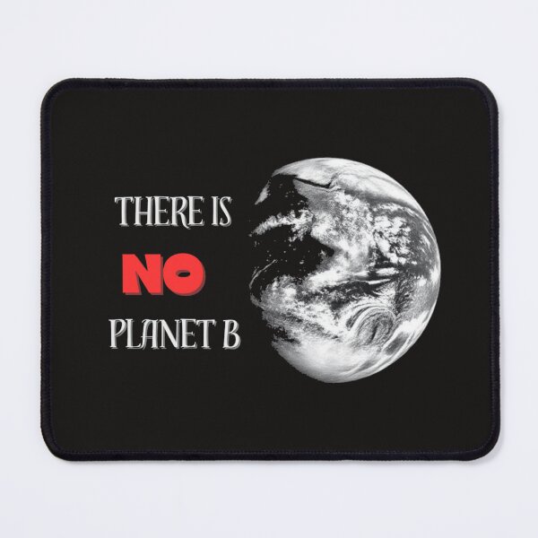 Item preview, there is no planet b black bg designed and sold by RedOrBlueIts4U.